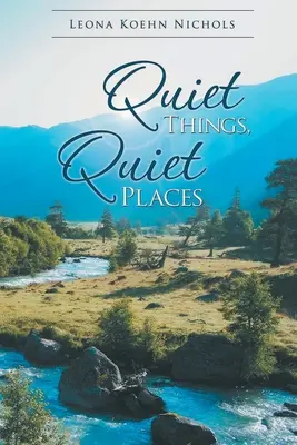 Ciche rzeczy, ciche miejsca - Quiet Things, Quiet Places