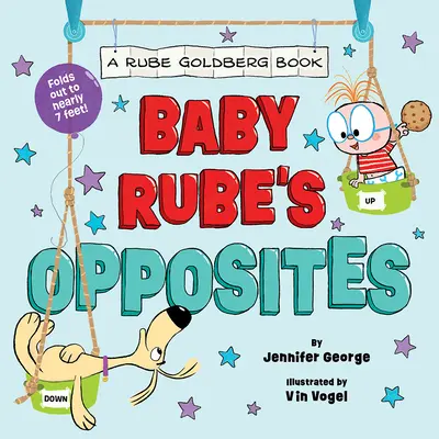 Przeciwieństwa małego Rube'a (książka Rube'a Goldberga) - Baby Rube's Opposites (a Rube Goldberg Book)