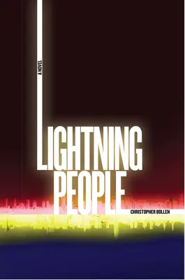 Ludzie piorunów - powieść - Lightning People - A Novel