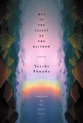 Maj w Dolinie Tęczy - May in the Valley of the Rainbow