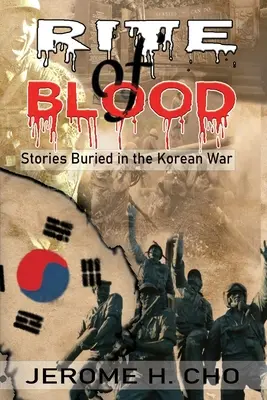 Rytuał krwi: historie pogrzebane podczas wojny koreańskiej - RITE of BLOOD: Stories Buried in the Korean War