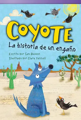 Kojot: La Historia de Un Engao - Coyote: La Historia de Un Engao