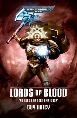 Władcy krwi: Blood Angels Omnibus - Lords of Blood: Blood Angels Omnibus