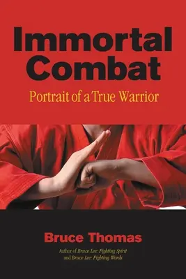 Immortal Combat: Portret prawdziwego wojownika - Immortal Combat: Portrait of a True Warrior