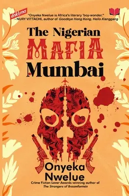 Nigeryjska mafia: Bombaj - The Nigerian Mafia: Mumbai