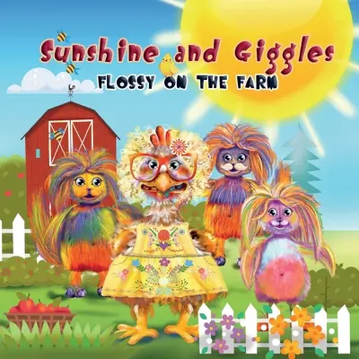 Sunshine and Giggles: Flossy na farmie - Sunshine and Giggles: Flossy on the Farm