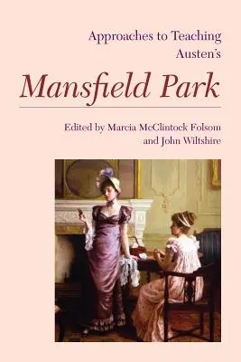 Podejścia do nauczania „Mansfield Park” Austen - Approaches to Teaching Austen's Mansfield Park