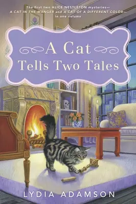 Kot opowiada dwie historie: Dwie tajemnice Alice Nestleton - A Cat Tells Two Tales: Two Alice Nestleton Mysteries