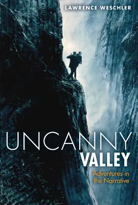 Uncanny Valley: I inne przygody w narracji - Uncanny Valley: And Other Adventures in the Narrative