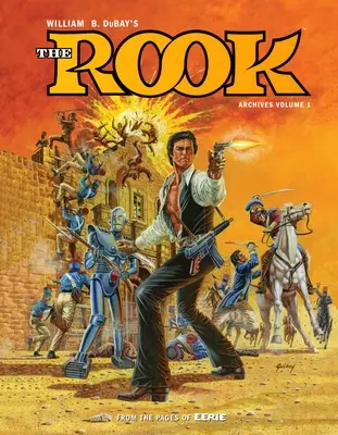 W.B. Dubay's the Rook Archives, tom 1 - W.B. Dubay's the Rook Archives Volume 1