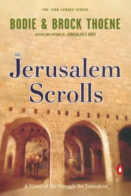 The Jerusalem Scrolls: Powieść o walce o Jerozolimę - The Jerusalem Scrolls: A Novel of the Struggle for Jerusalem