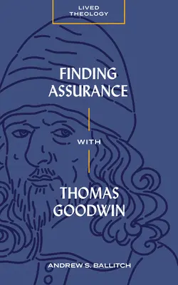 Znalezienie pewności z Thomasem Goodwinem - Finding Assurance with Thomas Goodwin