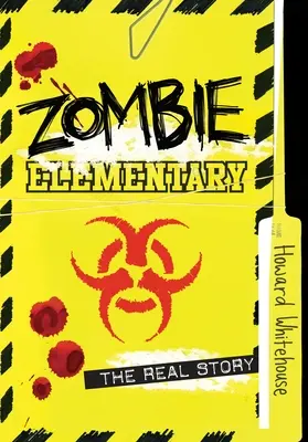 Zombie Elementary: Prawdziwa historia - Zombie Elementary: The Real Story