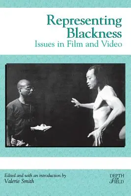 Representing Blackness: Zagadnienia w filmie i wideo - Representing Blackness: Issues in Film and Video