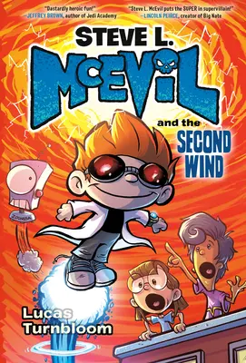 Steve L. McEvil i drugi wiatr - Steve L. McEvil and the Second Wind