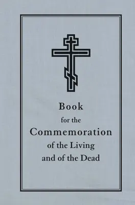 Księga upamiętniająca żywych i umarłych - Book for the Commemoration of the Living and the Dead