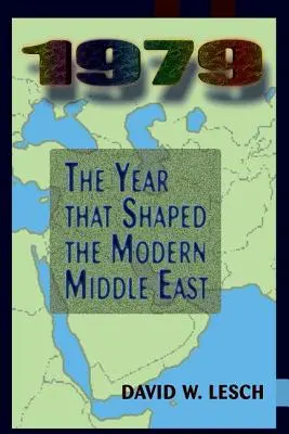 1979: Rok, który ukształtował współczesny Bliski Wschód - 1979: The Year That Shaped The Modern Middle East