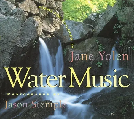 Muzyka wody: Wiersze dla dzieci - Water Music: Poems for Children