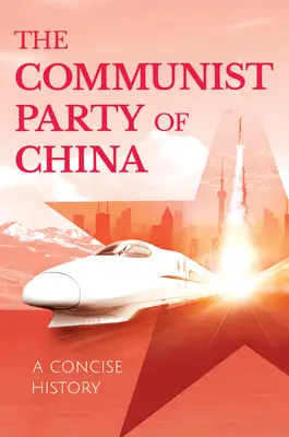 Komunistyczna Partia Chin - zwięzła historia - Communist Party of China - A Concise History