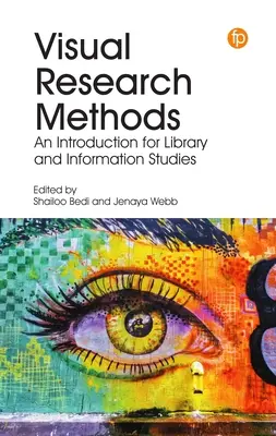 Metody badań wizualnych: Wprowadzenie do studiów bibliotecznych i informacyjnych - Visual Research Methods: An Introduction for Library and Information Studies