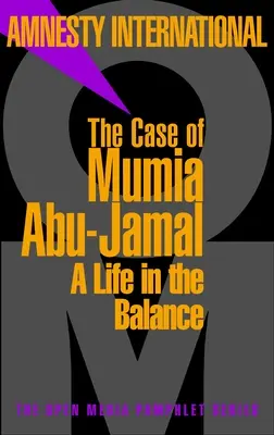 Sprawa Mumii Abu-Jamala: Życie w równowadze - The Case of Mumia Abu-Jamal: A Life in the Balance