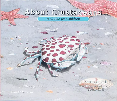 O skorupiakach: Przewodnik dla dzieci - About Crustaceans: A Guide for Children