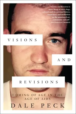 Wizje i rewizje: Dorastanie w erze AIDS - Visions and Revisions: Coming of Age in the Age of AIDS