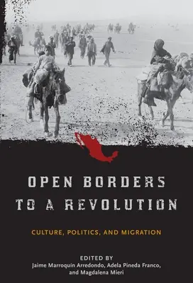 Otwarte granice dla rewolucji: Kultura, polityka i migracja - Open Borders to a Revolution: Culture, Politics, and Migration