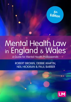 Prawo zdrowia psychicznego w Anglii i Walii: Przewodnik dla pracowników służby zdrowia psychicznego - Mental Health Law in England and Wales: A Guide for Mental Health Professionals