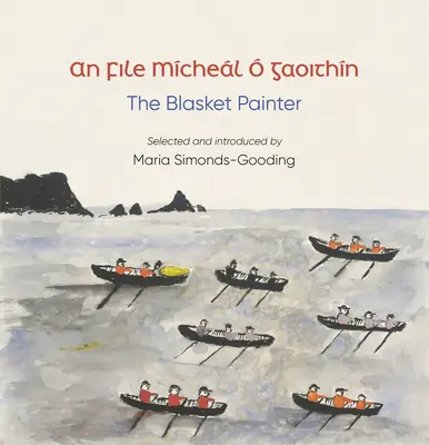 An File (Poeta): Mchel Gaoithn, malarz z Blasket - An File (the Poet): Mchel  Gaoithn, the Blasket Painter