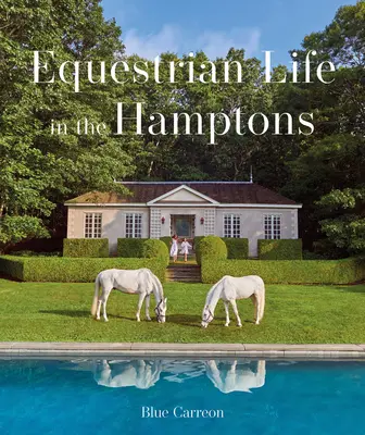 Życie jeździeckie w Hamptons - Equestrian Life in the Hamptons