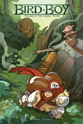 Chłopiec-ptak, tom 2: Liminalny las - Bird Boy, Volume 2: The Liminal Wood