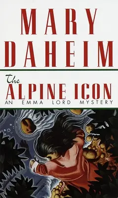 Alpejska ikona: tajemnica Emmy Lord - The Alpine Icon: An Emma Lord Mystery