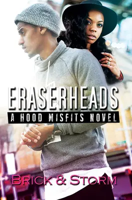 Eraserheads: Powieść o odmieńcach z kaptura - Eraserheads: A Hood Misfits Novel