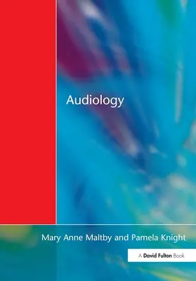 Audiologia: Wprowadzenie dla nauczycieli i innych specjalistów - Audiology: An Introduction for Teachers & Other Professionals