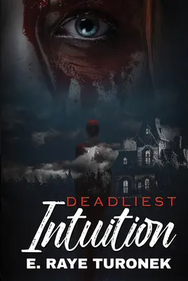 Najbardziej śmiercionośna intuicja - Deadliest Intuition