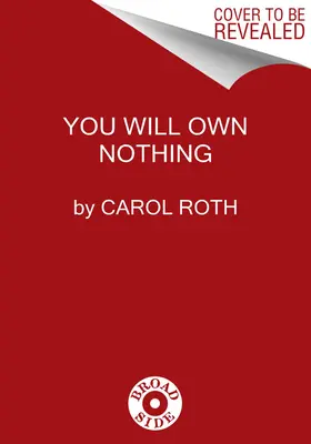 Nie będziesz miał nic: Twoja wojna z nowym finansowym porządkiem świata i jak z nim walczyć - You Will Own Nothing: Your War with a New Financial World Order and How to Fight Back