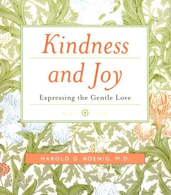 Życzliwość i radość: Wyrażanie łagodnej miłości - Kindness and Joy: Expressing the Gentle Love