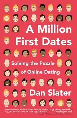 Milion pierwszych randek: Rozwiązywanie zagadki randek online - A Million First Dates: Solving the Puzzle of Online Dating