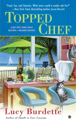 Topped Chef: Tajemnica krytyka kulinarnego z Key West - Topped Chef: A Key West Food Critic Mystery