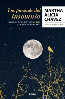 Los Porqus del Insomnio: Sus Causas Biolgicas Y Psicolgicas. Propozycje So Lucin / Przyczyny bezsenności - Los Porqus del Insomnio: Sus Causas Biolgicas Y Psicolgicas. Propuestas de So Lucin / The Reasons Behind Insomnia