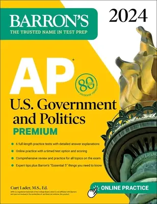 AP U.S. Government and Politics Premium, 2024: 6 testów praktycznych + kompleksowy przegląd + ćwiczenia online - AP U.S. Government and Politics Premium, 2024: 6 Practice Tests + Comprehensive Review + Online Practice