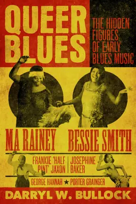 Queer Blues: Ukryte postacie wczesnej muzyki bluesowej - Queer Blues: The Hidden Figures of Early Blues Music