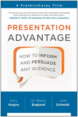 Przewaga prezentacji: jak informować i przekonywać dowolnych odbiorców - Presentation Advantage: How to Inform and Persuade Any Audience