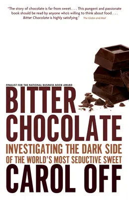 Gorzka czekolada - badanie ciemnej strony najbardziej uwodzicielskiej słodyczy na świecie - Bitter Chocolate - Investigating the Dark Side of the World's Most Seductive Sweet