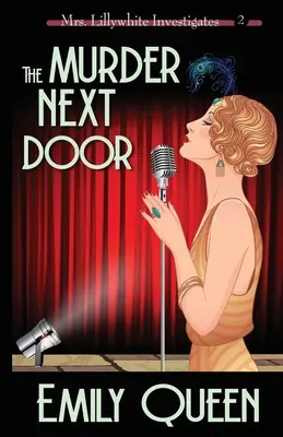 The Murder Next Door: Tajemnica morderstwa z 1920 roku - The Murder Next Door: A 1920's Murder Mystery