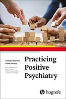 Praktykowanie psychiatrii pozytywnej - Practicising Positive Psychiatry