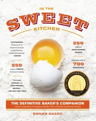 W słodkiej kuchni: The Definitive Baker's Companion: Książka o pieczeniu - In the Sweet Kitchen: The Definitive Baker's Companion: A Baking Book