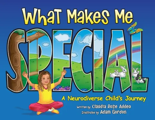 Co czyni mnie wyjątkowym: Podróż dziecka z neurozróżnicowaniem - What Makes Me Special: A neurodiverse child's journey