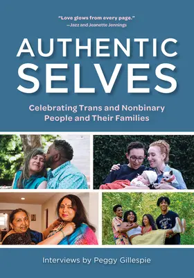 Autentyczne ja: Świętowanie osób transpłciowych i niebinarnych oraz ich rodzin - Authentic Selves: Celebrating Trans and Nonbinary People and Their Families